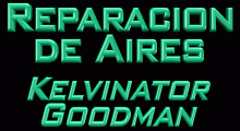 General electric servicio tecnico de kelvinator goodman.