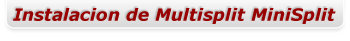 Instalacion de minisplit multisplit instalacion de aires multisplit minisplit.